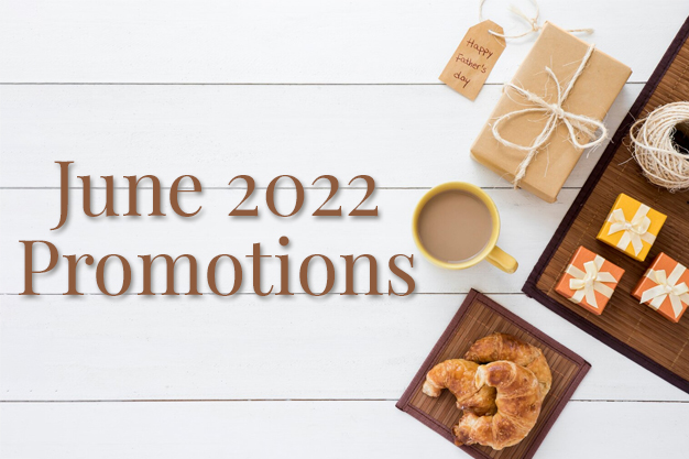 June 2022 Promotions. Overhead shot with coffee and a father's day present with pastry